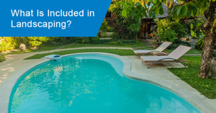 What is included in landscaping?