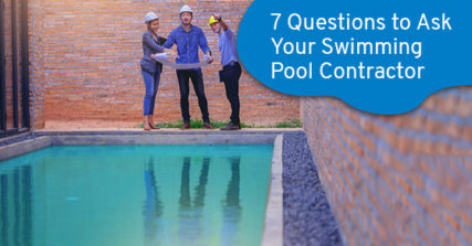 Questions to ask your swimming pool contractor