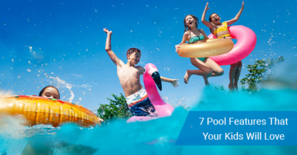 7 Pool features that your kids Will love