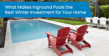 What makes inground pools the best winter investment for your home